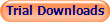 Trial Downloads